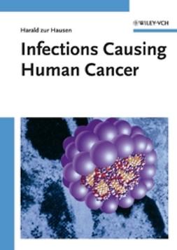 Hausen, Harald zur - Infections Causing Human Cancer, e-bok