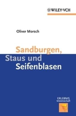 Morsch, Oliver - Sandburgen, Staus und Seifenblasen, ebook