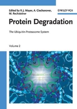 Ciechanover, Aaron J. - Protein Degradation: The Ubiquitin-Proteasome System, ebook
