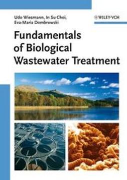 Choi, In Su - Fundamentals of Biological Wastewater Treatment, ebook