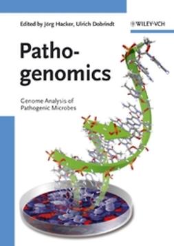 Dobrindt, Ulrich - Pathogenomics: Genome Analysis of Pathogenic Microbes, ebook