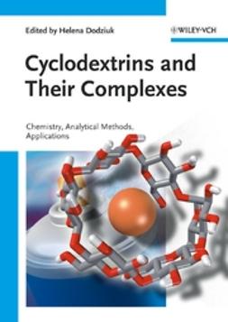 Dodziuk, Helena - Cyclodextrins and Their Complexes: Chemistry, Analytical Methods, Applications, e-bok
