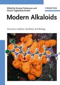 Fattorusso, Ernesto - Modern Alkaloids: Structure, Isolation, Synthesis and Biology, e-bok