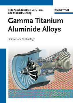 Appel, Fritz - Gamma Titanium Aluminide Alloys, ebook