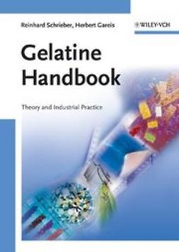 Gareis, Herbert - Gelatine Handbook: Theory and Industrial Practice, ebook