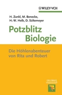 Zankl, Heinrich - Potzblitz Biologie: Die Hhlenabenteuer von Rita und Robert, ebook