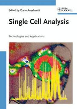 Anselmetti, Dario - Single Cell Analysis: Technologies and Applications, e-bok