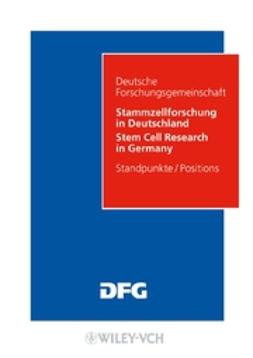 UNKNOWN - Stammzellforschung in Deutschland. Möglichkeiten und Perspektiven: Standpunkte, ebook