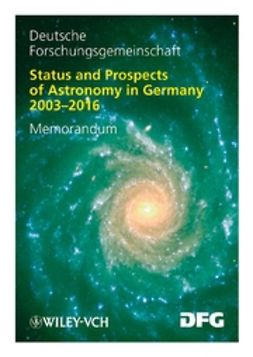  - Status and Prospects of Astronomy in Germany 2003-2016: Memorandum, e-bok