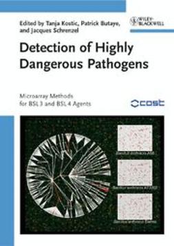 Kostic, Tanja - Detection of Highly Dangerous Pathogens: Microarray Methods for BSL 3 and BSL 4 Agents, ebook