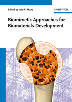 Mano, Joao F. - Biomimetic Approaches for Biomaterials Development, e-kirja