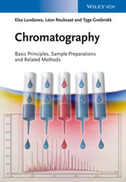 Lundanes, Elsa - Chromatography: Basic Principles, Sample Preparations and Related Methods, ebook