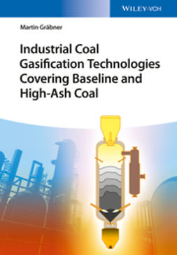 Gräbner, Martin - Industrial Coal Gasification Technologies Covering Baseline and High-Ash Coal, ebook