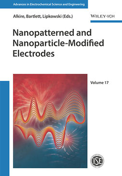 Alkire, Richard C. - Nanopatterned and Nanoparticle-Modified Electrodes, e-bok