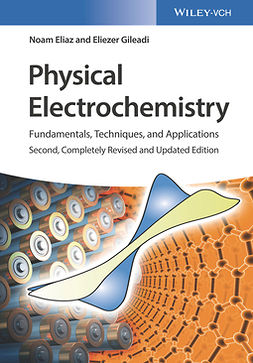 Eliaz, Noam - Physical Electrochemistry: Fundamentals, Techniques, and Applications, e-bok