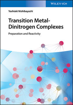 Nishibayashi, Yoshiaki - Transition Metal-Dinitrogen Complexes: Preparation and Reactivity, ebook