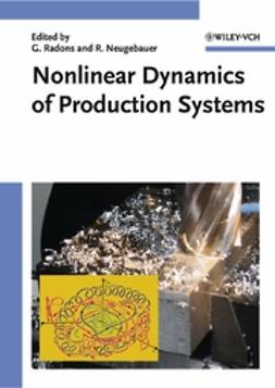 Neugebauer, Reimund - Nonlinear Dynamics of Production Systems, e-bok