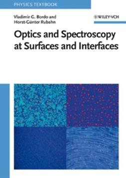 Bordo, Vladimir G. - Optics and Spectroscopy at Surfaces and Interfaces, e-bok