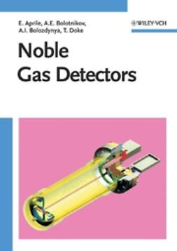 Aprile, Elena - Noble Gas Detectors, ebook