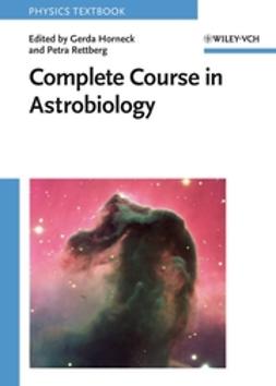 Horneck, Gerda - Complete Course in Astrobiology, e-bok