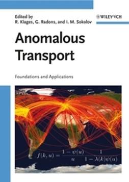 Klages, Rainer - Anomalous Transport: Foundations and Applications, ebook