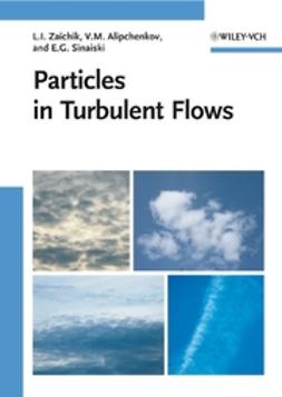 Alipchenkov, Vladimir M. - Particles in Turbulent Flows, ebook