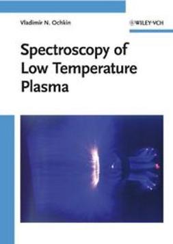 Ochkin, Vladimir N. - Spectroscopy of Low Temperature Plasma, ebook