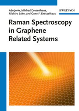 Dresselhaus, Gene - Raman Spectroscopy in Graphene Related Systems, ebook