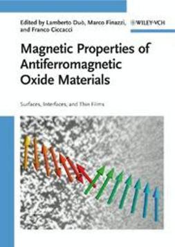 Du&#242;, Lamberto - Magnetic Properties of Antiferromagnetic Oxide Materials: Surfaces, Interfaces, and Thin Films, ebook