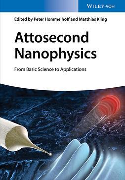 Hommelhoff, Peter - Attosecond Nanophysics: From Basic Science to Applications, ebook