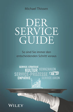 Thissen, Michael - Der Service Guide: So sind Sie immer den entscheidenden Schritt voraus, ebook