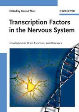 Thiel, Gerald - Transcription Factors in the Nervous System: Development, Brain Function, and Diseases, e-bok