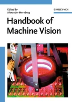 Hornberg, Alexander - Handbook of Machine Vision, e-kirja