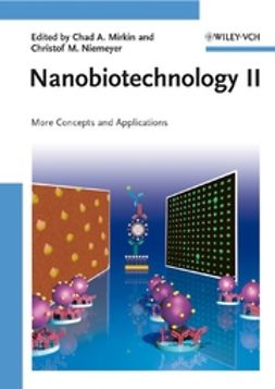 Mirkin, Chad A. - Nanobiotechnology II: More Concepts and Applications, e-bok