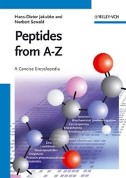 Jakubke, Hans-Dieter - Peptides from A to Z: A Concise Encyclopedia, ebook