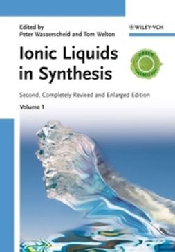 Wasserscheid, Peter - Ionic Liquids in Synthesis, e-kirja