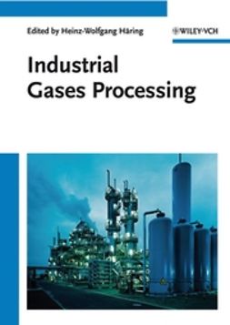 Häring, Heinz-Wolfgang - Industrial Gases Processing, ebook