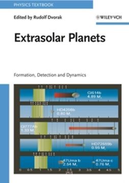 Dvorak, Rudolf - Extrasolar Planets: Formation, Detection and Dynamics, ebook