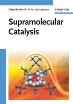 Leeuwen, Piet W. N. M. van - Supramolecular Catalysis, e-kirja