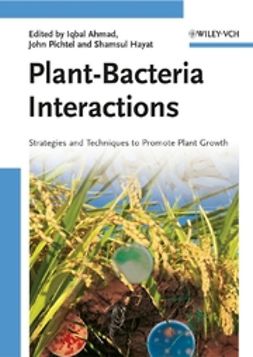 Ahmad, Iqbal - Plant-Bacteria Interactions: Strategies and Techniques to Promote Plant Growth, e-bok