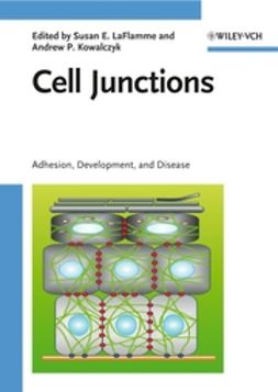 Flamme, Susan E. La - Cell Junctions: Adhesion, Development and Disease, e-bok