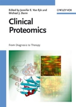 Eyk, Jennifer E. Van - Clinical Proteomics: From Diagnosis to Therapy, ebook