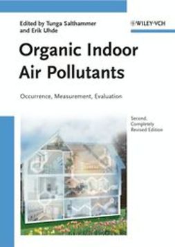 Salthammer, Tunga - Organic Indoor Air Pollutants: Occurrence, Measurement, Evaluation, ebook