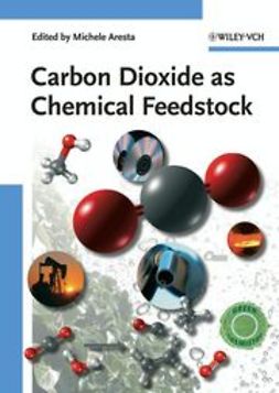 Aresta, Michele - Carbon Dioxide as Chemical Feedstock, ebook