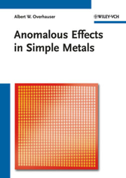 Overhauser, Albert - Anomalous Effects in Simple Metals, e-bok