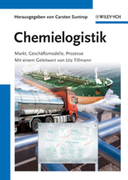 Suntrop, Carsten - Chemielogistik: Markt, Geschaftmodelle, Prozesse, e-bok