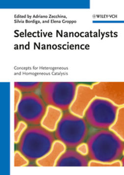 Zecchina, Adriano - Selective Nanocatalysts and Nanoscience: Concepts for Heterogeneous and Homogeneous Catalysis, ebook