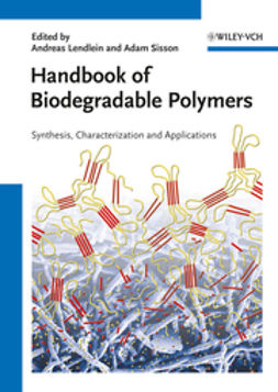 Lendlein, Andreas - Handbook of Biodegradable Polymers: Isolation, Synthesis, Characterization and Applications, ebook