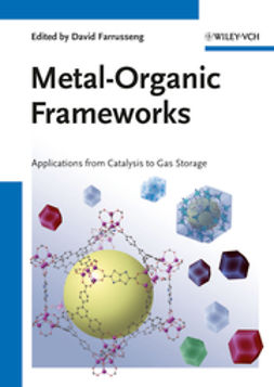 Farrusseng, David - Metal-Organic Frameworks: Applications from Catalysis to Gas Storage, ebook