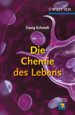 Schwedt, Georg - Die Chemie des Lebens, e-bok